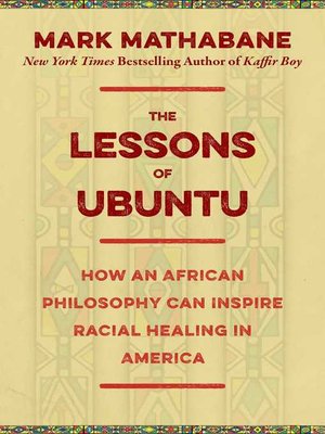 cover image of The Lessons of Ubuntu: How an African Philosophy Can Inspire Racial Healing in America